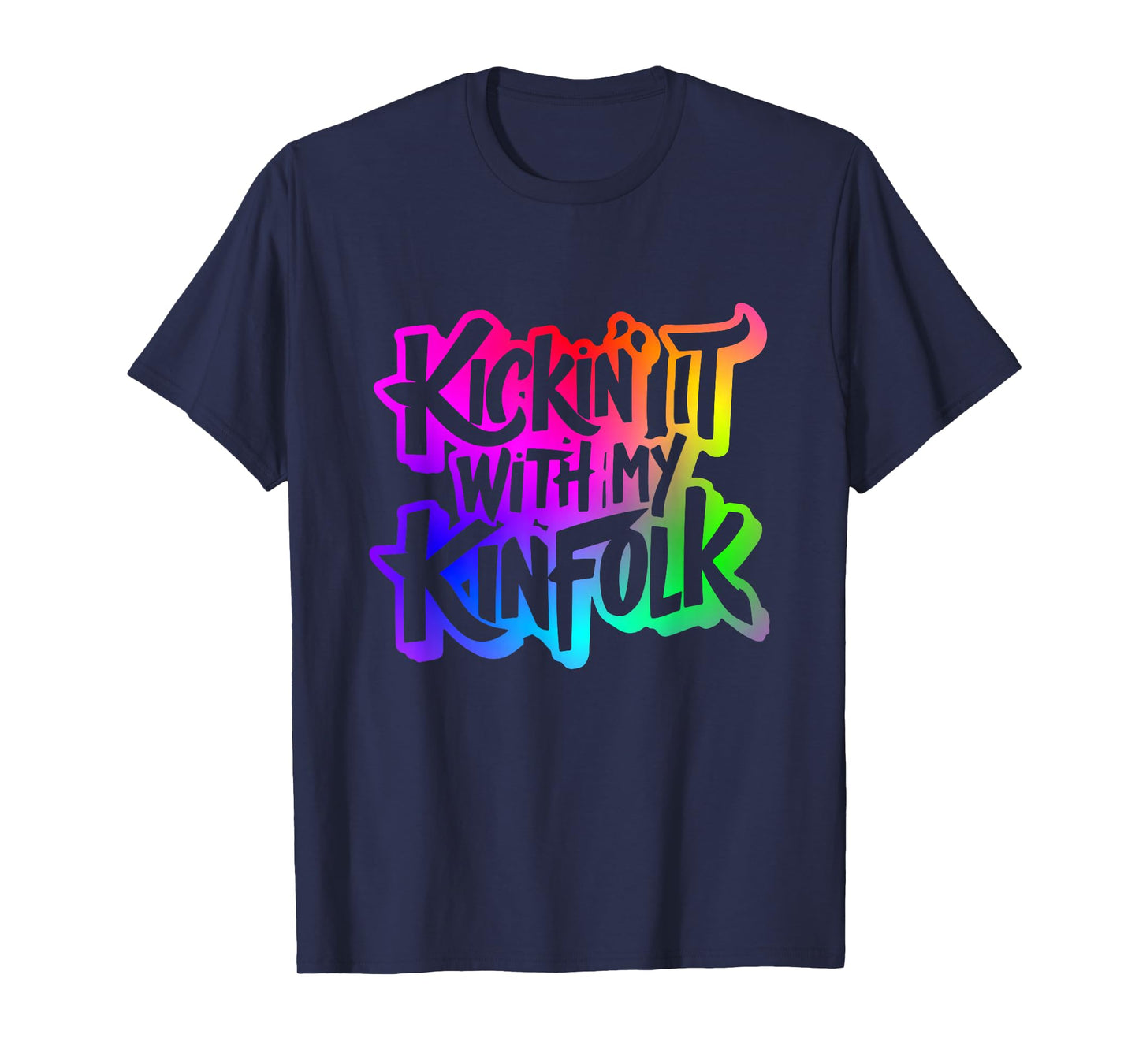 Funny Memorable Family Reunion Celebration Apparel Kickin' It With My Kinfolk Unisex-Adults T-Shirt Black Short Sleeve Classic Fit Small