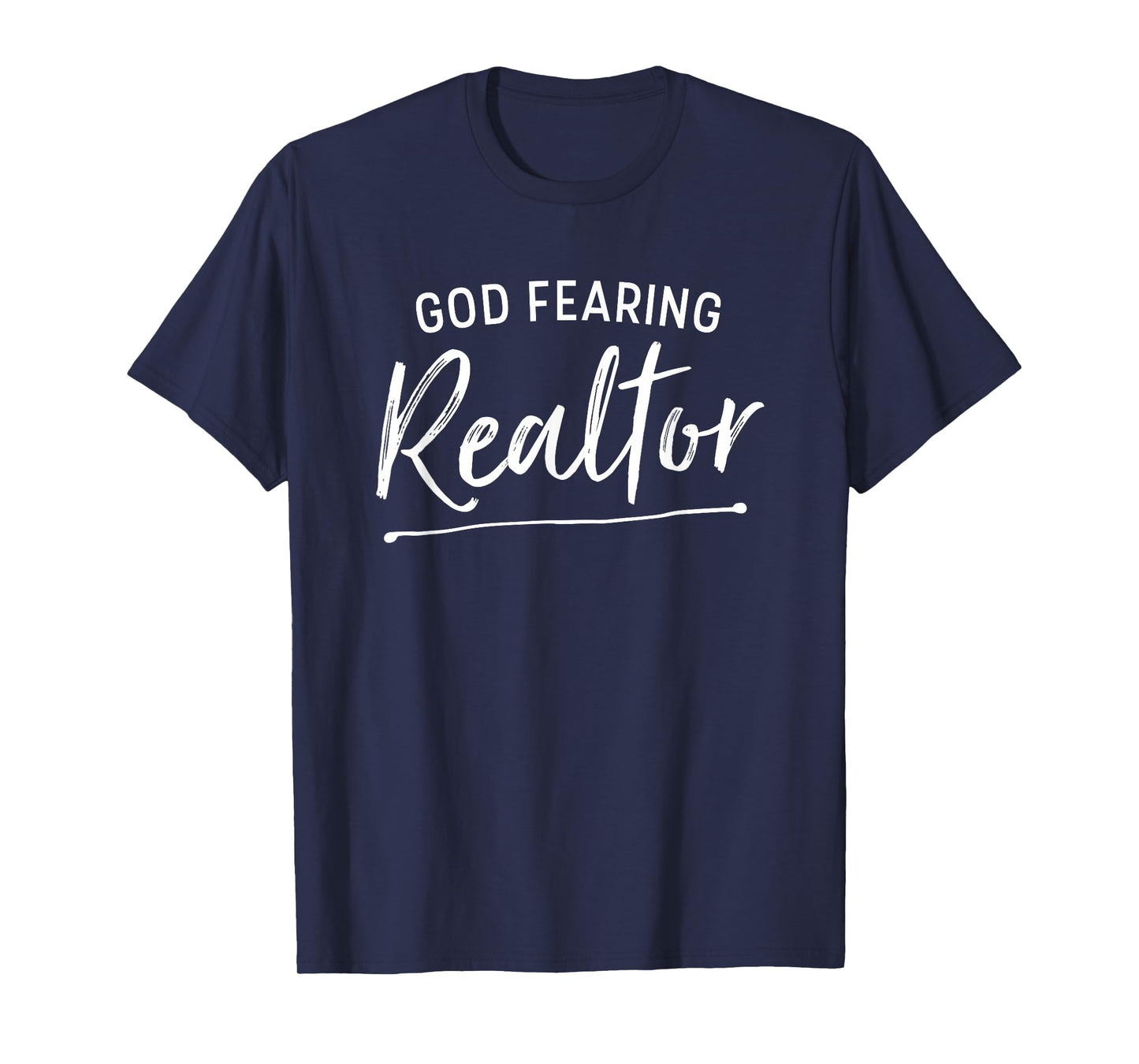 God Fearing Realtor Christian Real Estate T-Shirt