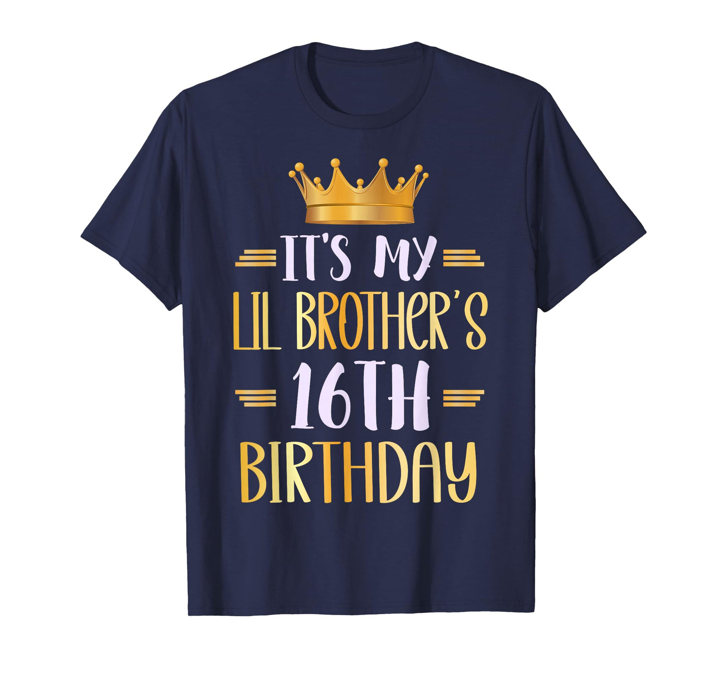 It's My Lil Brother's 16th Birthday Happy 16 Years Old T-Shirt