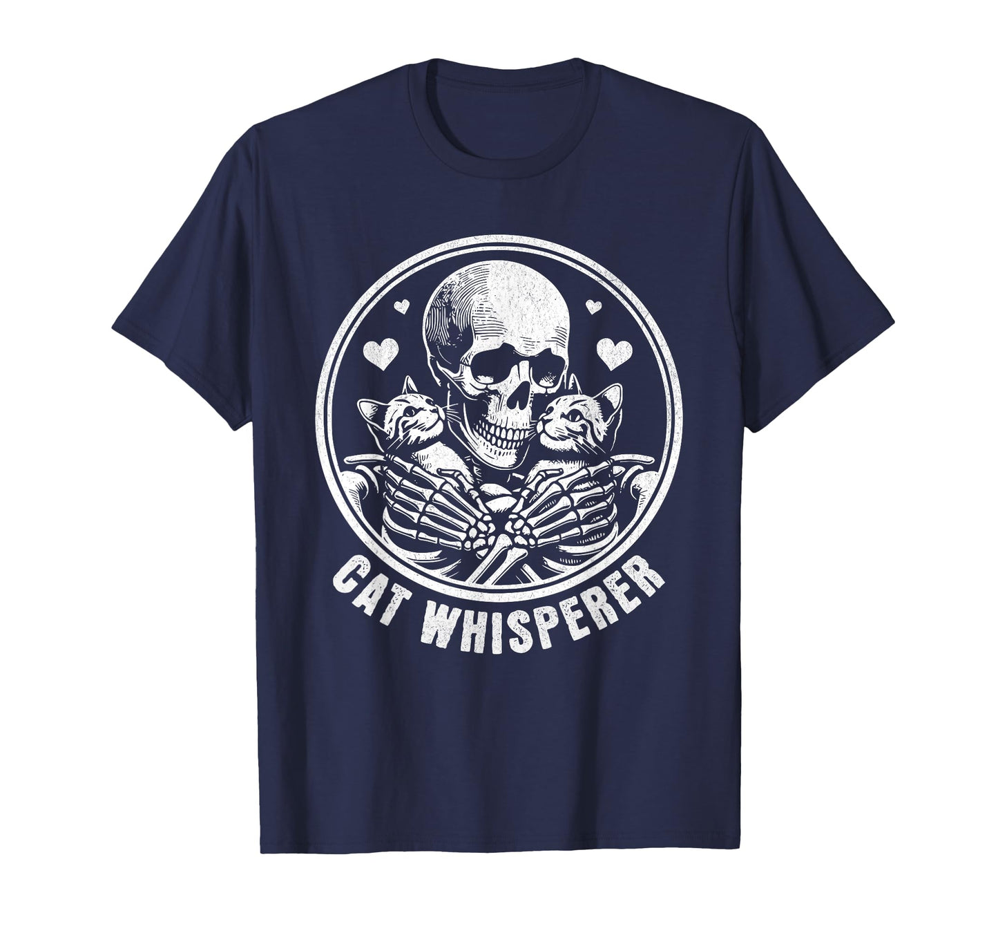 Cat Whisperer Skull Skeleton Cats Lady Cat Dad Funny T-Shirt