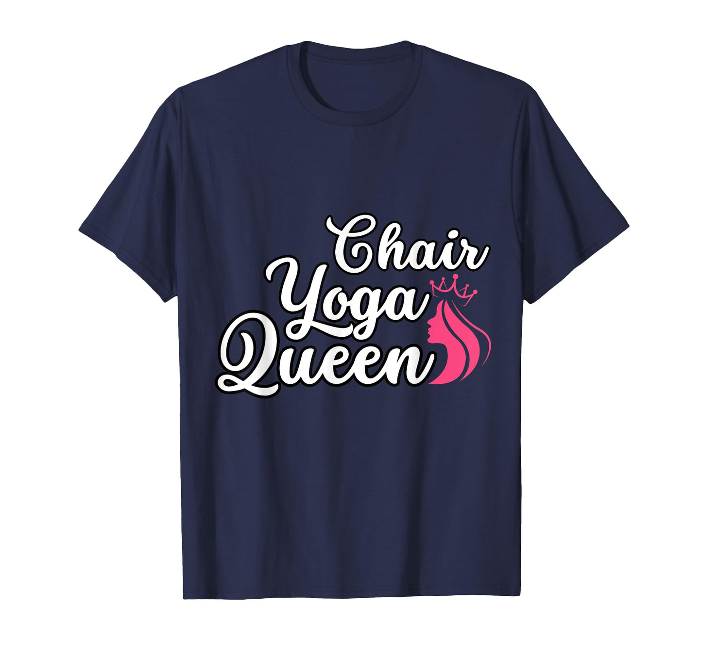 Funny Yoga Chair Lover Chair Yoga Queen I Love Chair Yoga T-Shirt