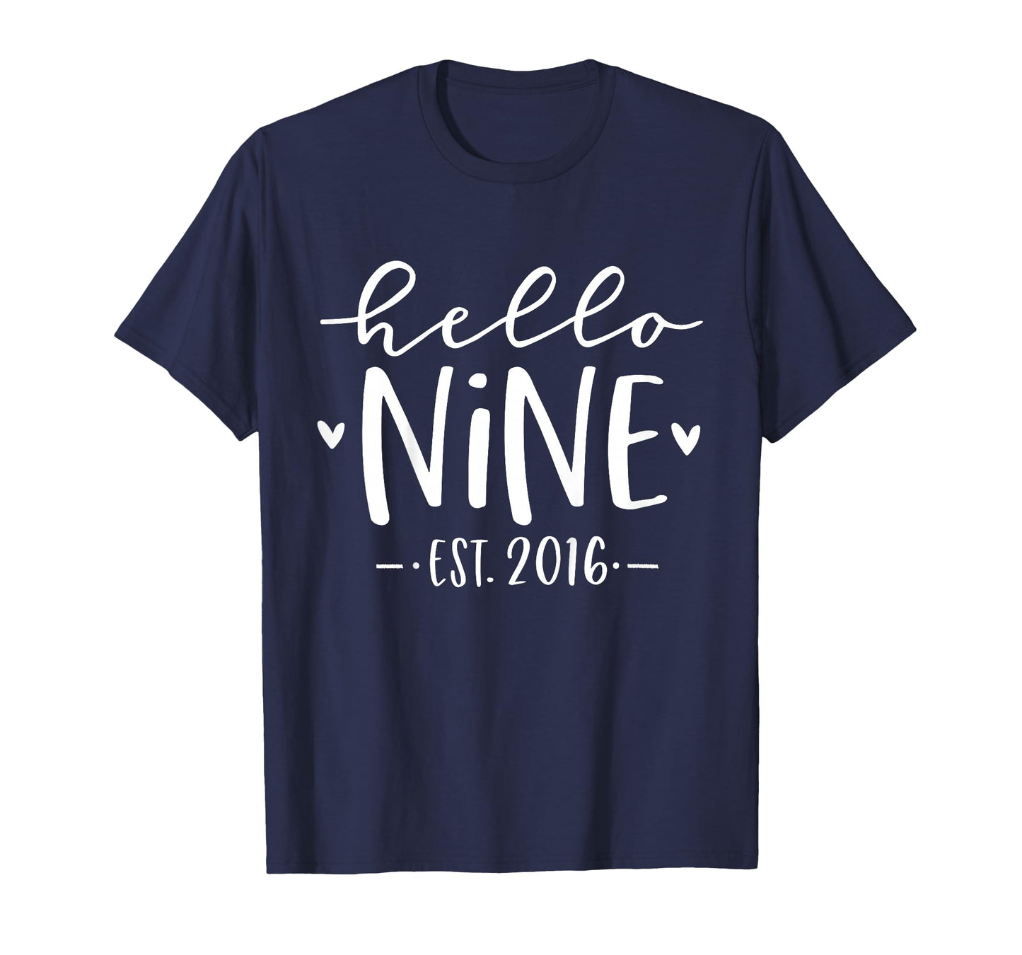 Kids Hello Nine Est 2016 9th Birthday Girl 9-Year-Old T-Shirt