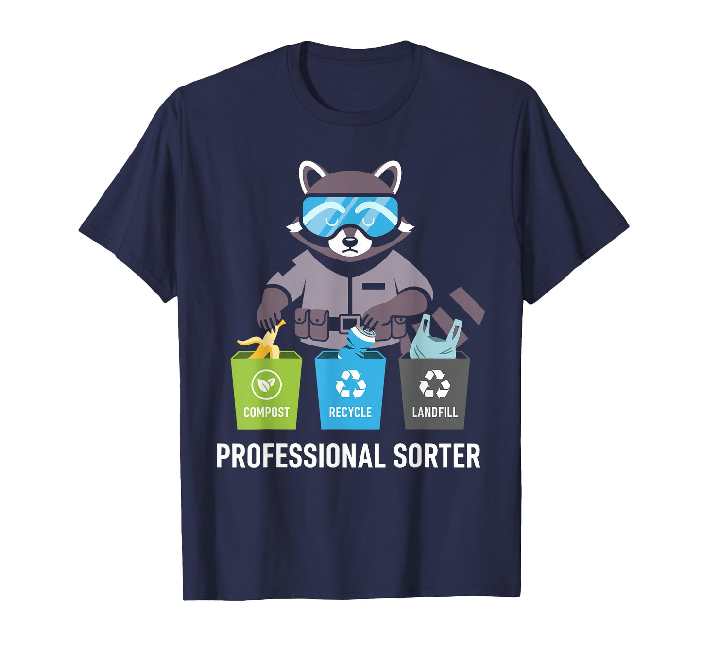 Professional Sorter Waste Management Environmentalism T-Shirt