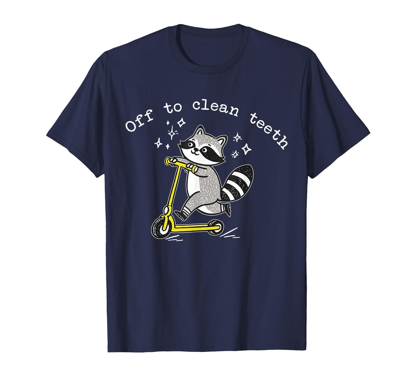 Funny Raccoon Scooter Off to Clean Teeth Dental Hygienist T-Shirt