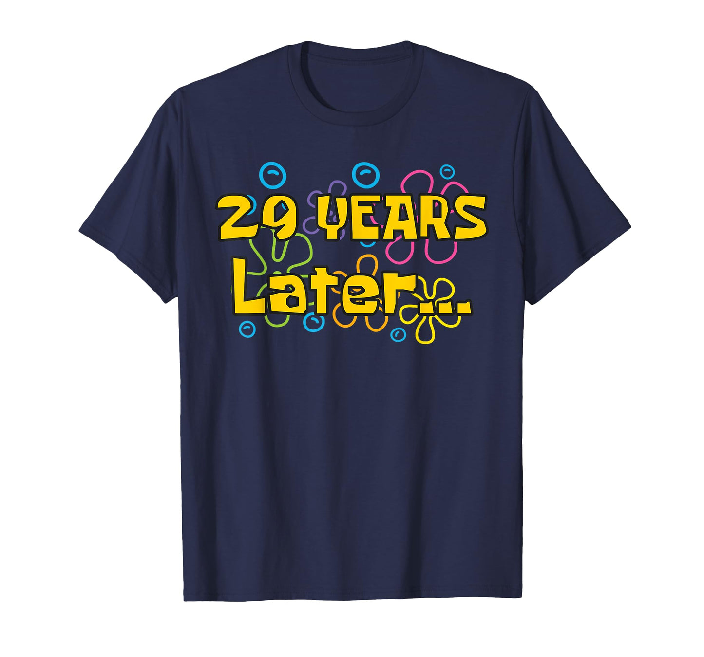 Twenty Nine 29 Years Later 29th Birthday Party Funny Meme T-Shirt