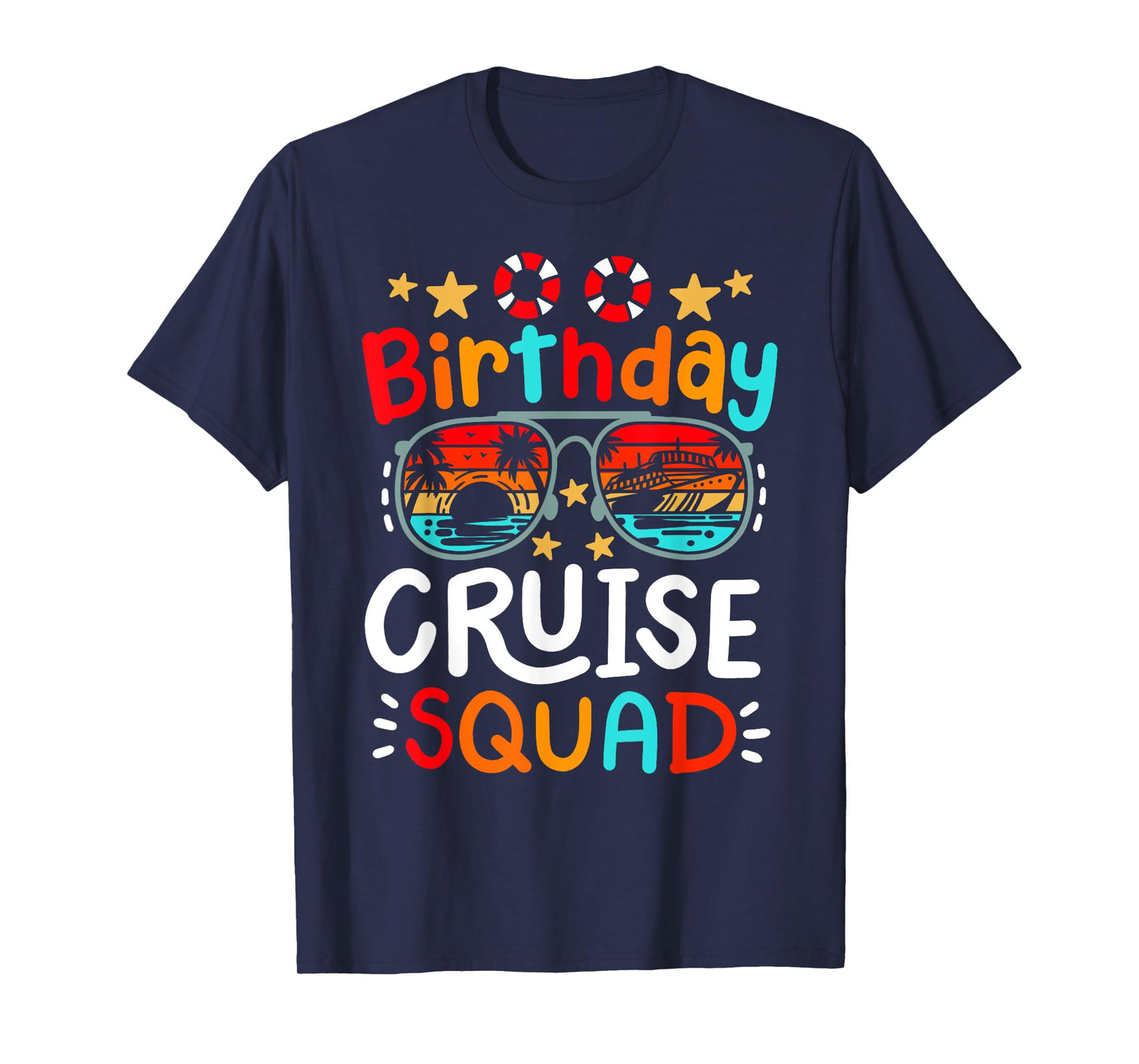 Birthday Cruise Squad Bday Cruising Vacation Men Women Kids T-Shirt
