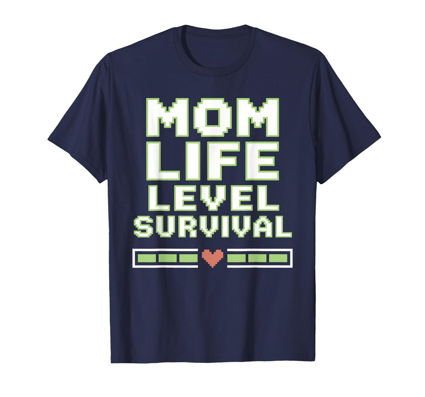 Survival Mode Mom Apparel Level Up Mom Life T-Shirt