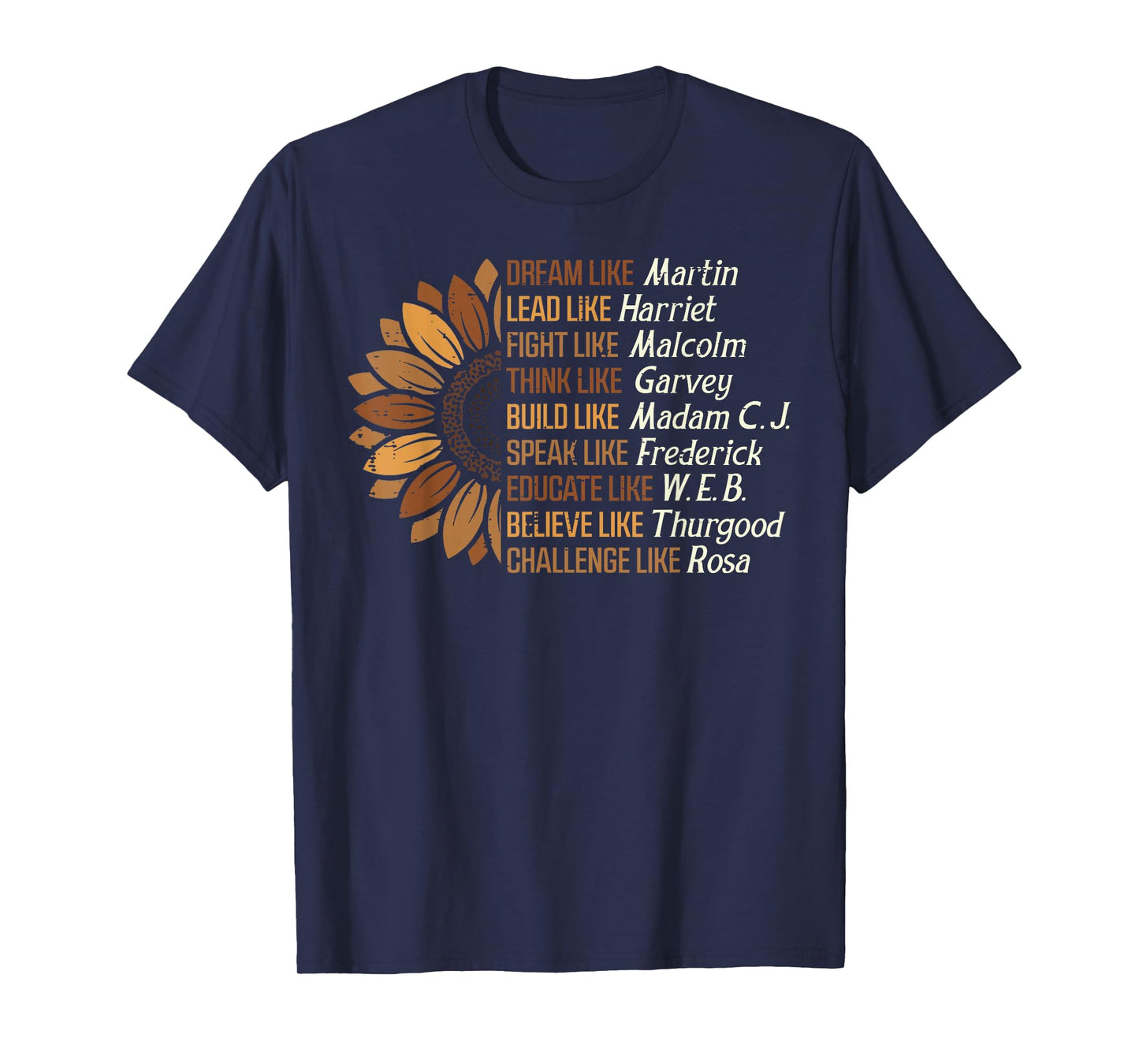 Black History Sunflower Dream Like Martin Women Men Kids T-Shirt
