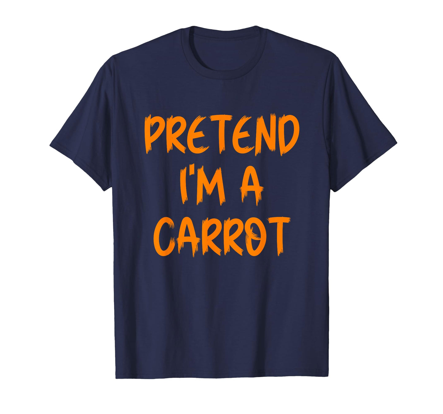 Halloween Pretend I'm A Carrot Costume Funny Lazy Kids Adult T-Shirt