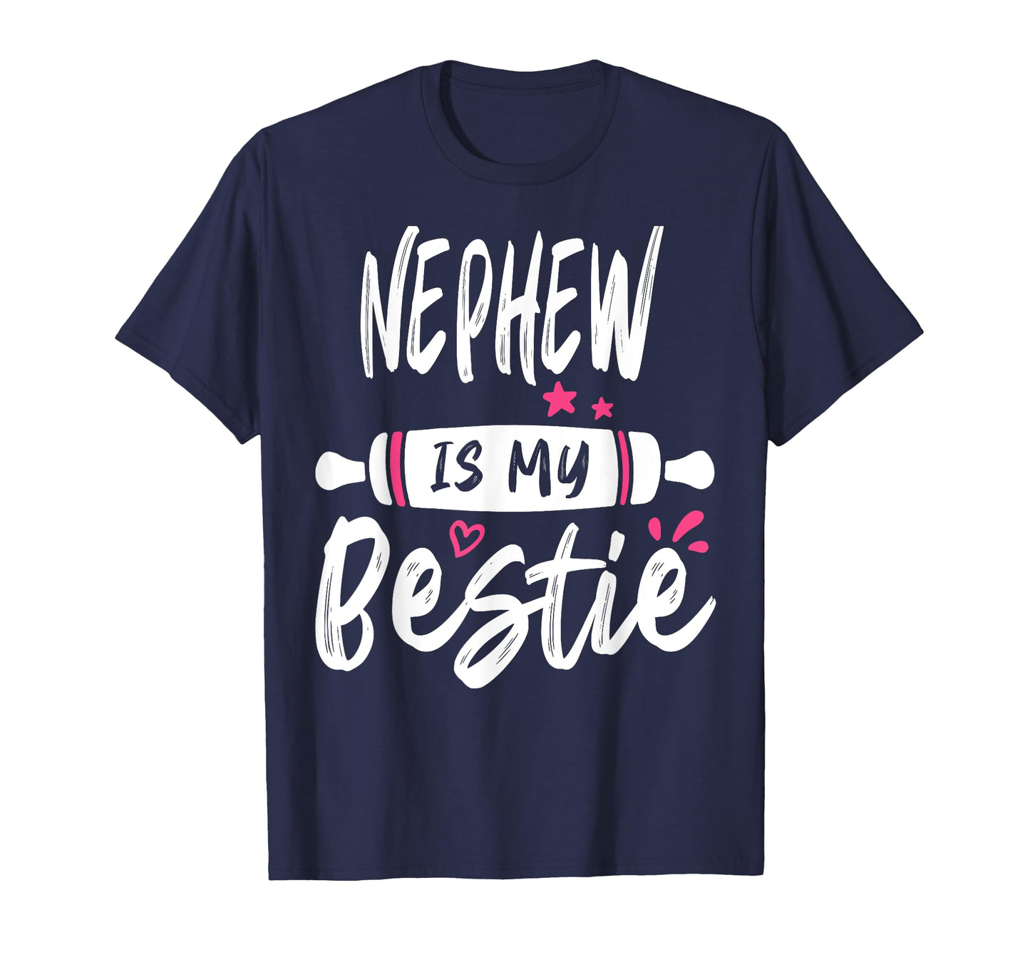 NEPHEW Is My Bestie My Favorite Family Party T-Shirt
