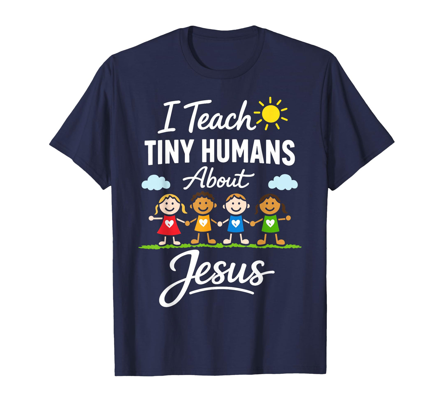 I Teach Tiny Humans About Jesus | Religious Education Tutor T-Shirt