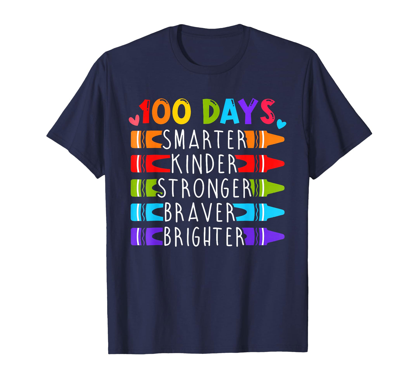 100 Days Smarter Kinder Stronger Braver Brighter Teacher T-Shirt