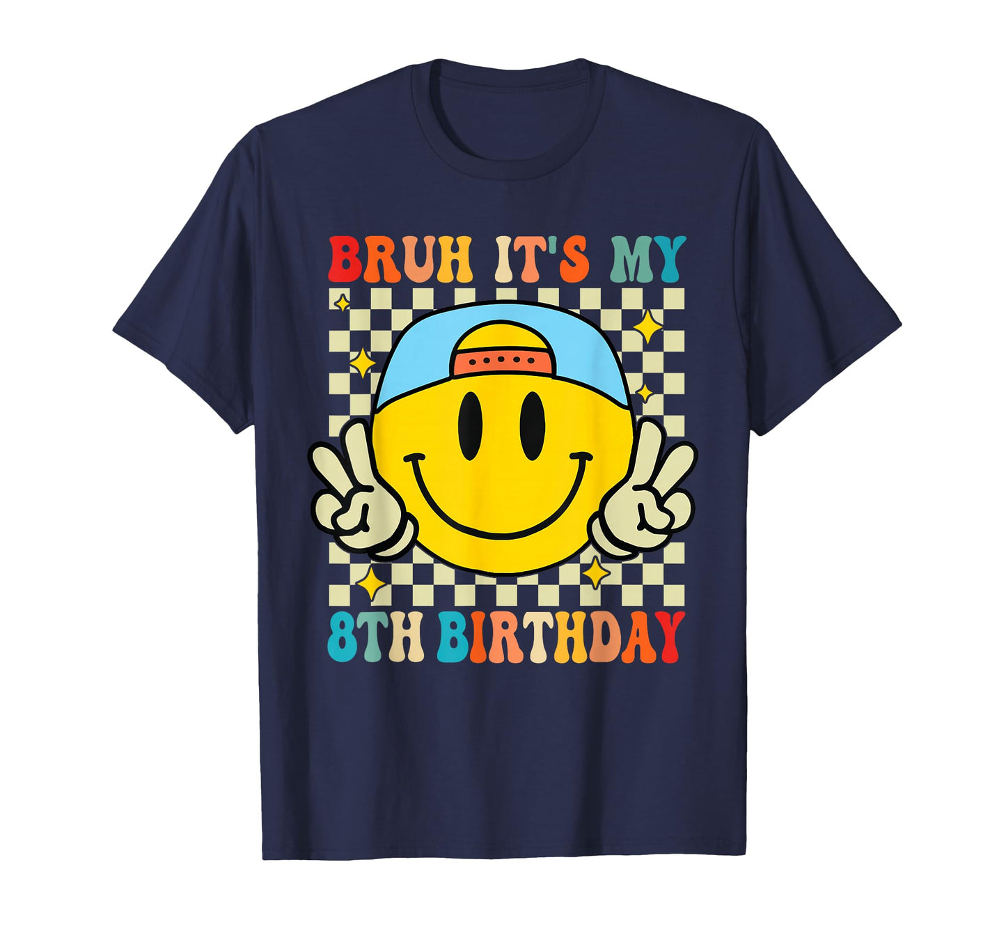 Bruh It's My 8th Birthday 8 Year Old Birthday Boys Girls T-Shirt