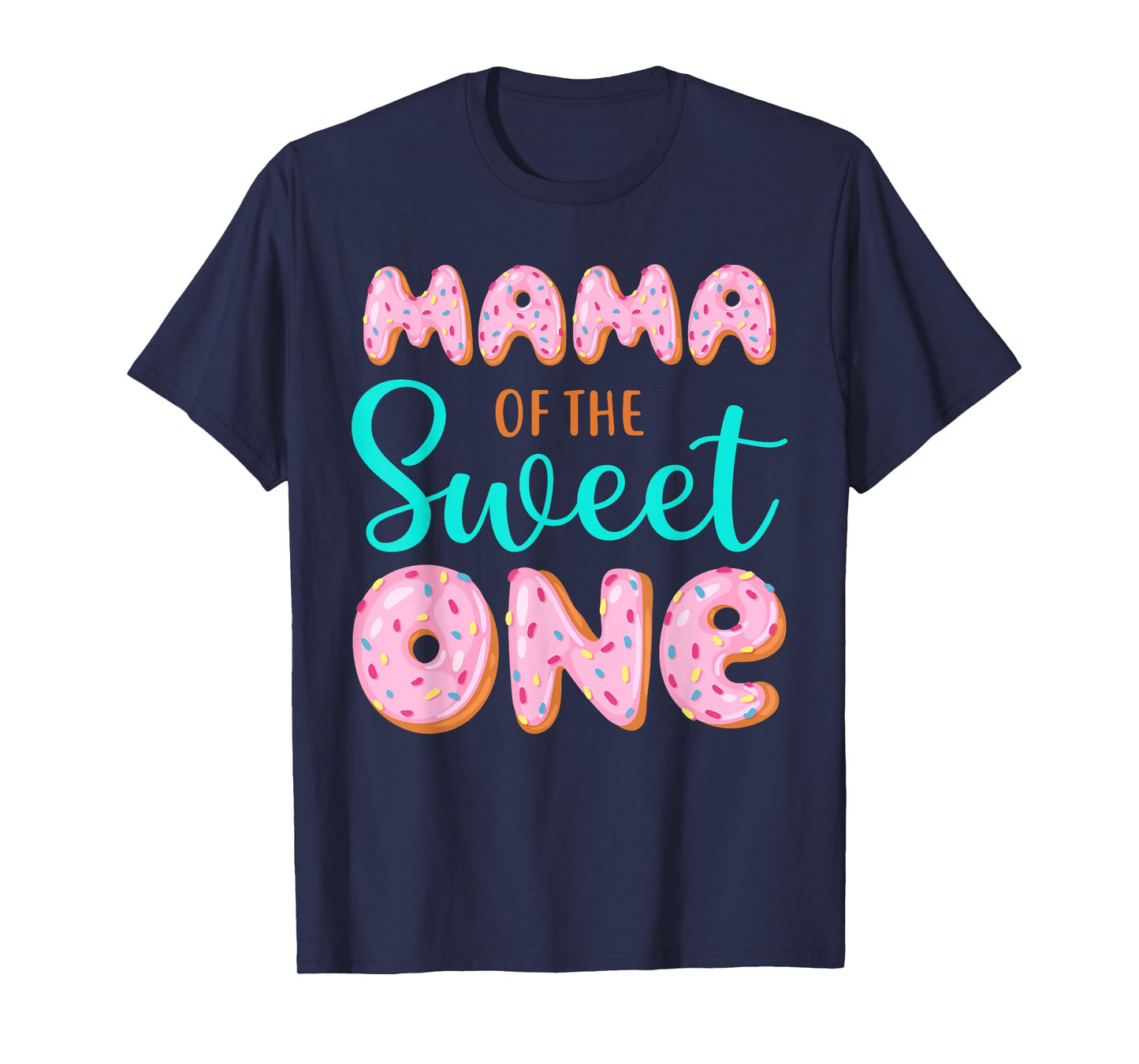 Mama of The Sweet One First Birthday Matching Family Donut T-Shirt