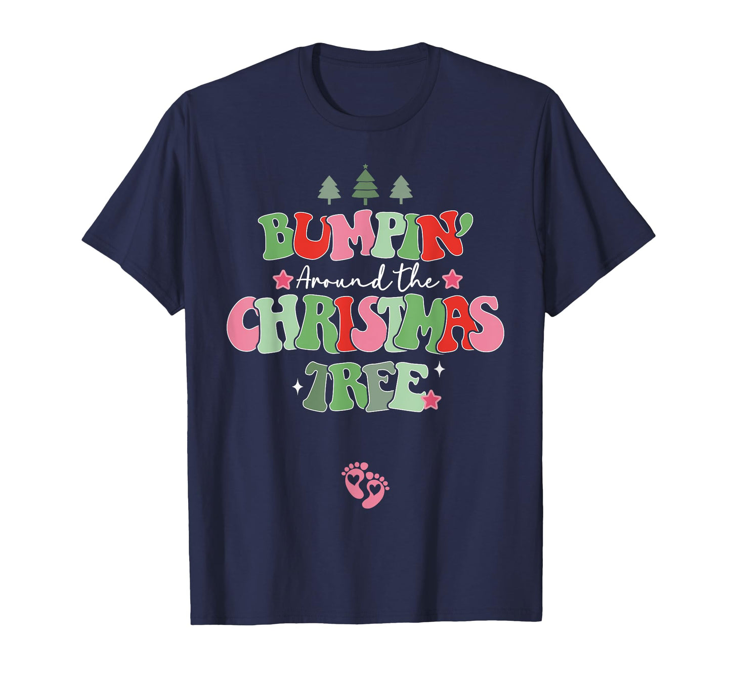 Bumping Around The Christmas Tree Christmas Pregnancy T-Shirt