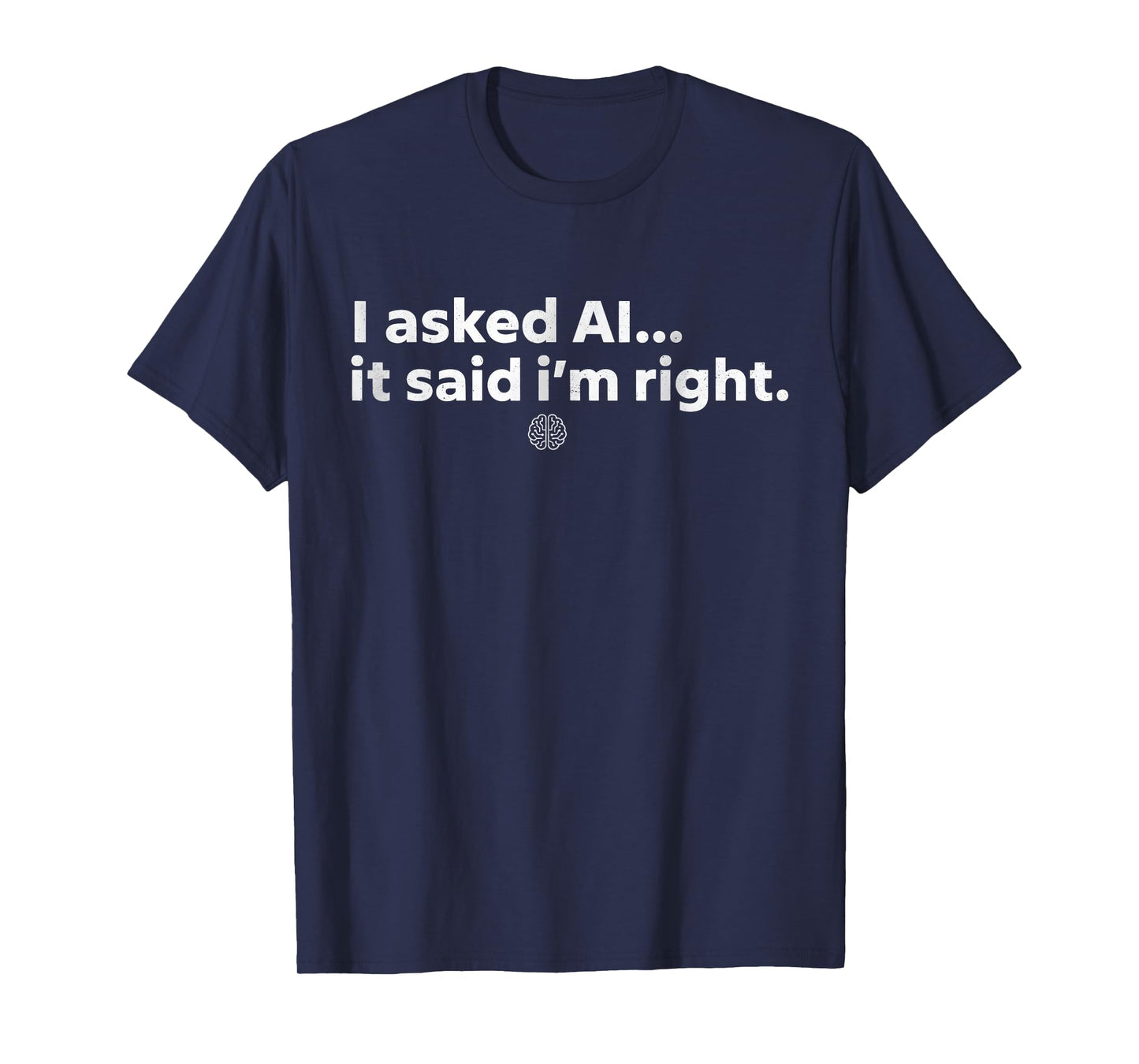 AI Enthusiast Artificial Intelligence Sarcastic Tech Humor T-Shirt