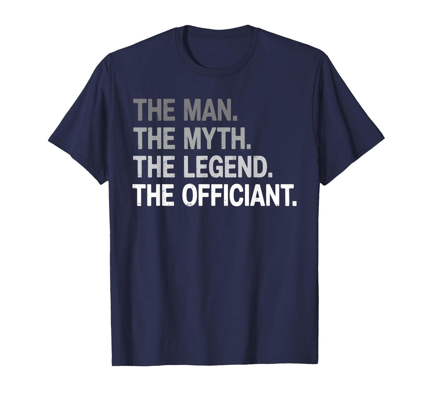 Wedding Officiant Marriage The Man Myth Legend Officiant T-Shirt