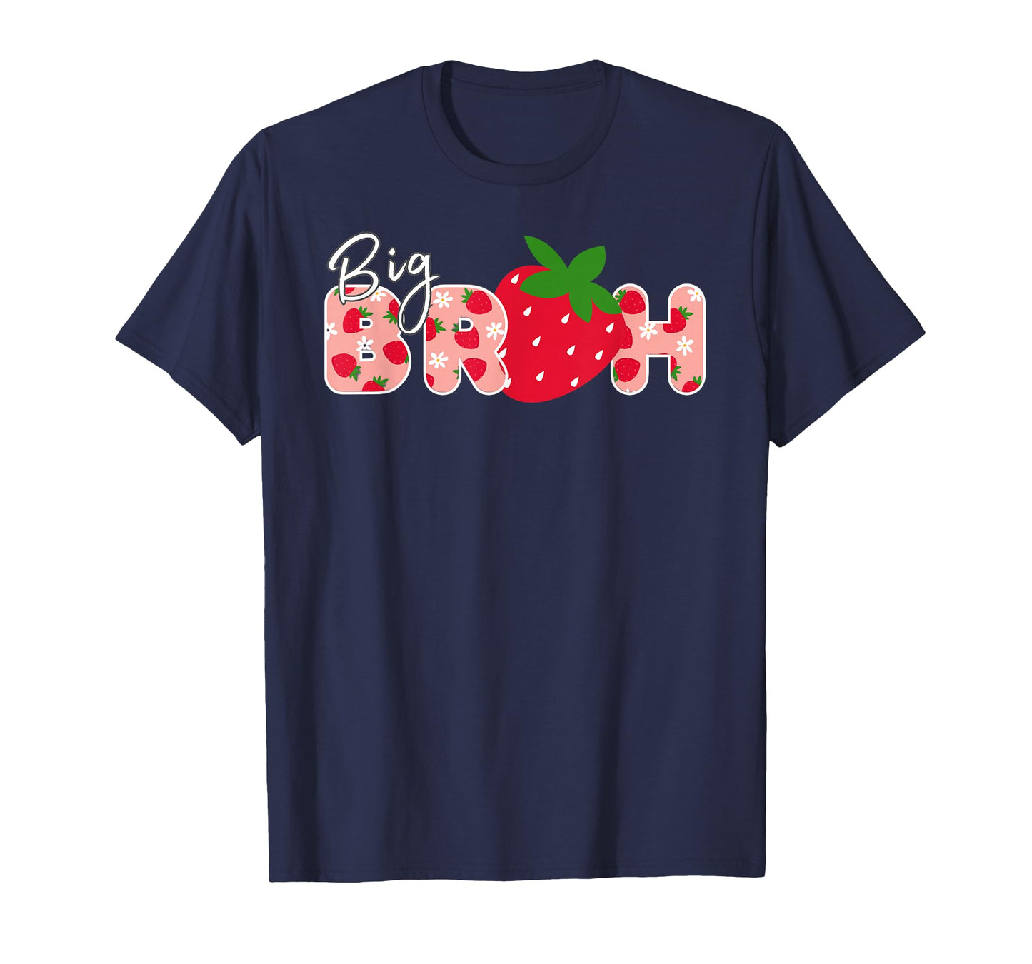 Big bruh Strawberry First Birthday Party Strawberry Birthday T-Shirt