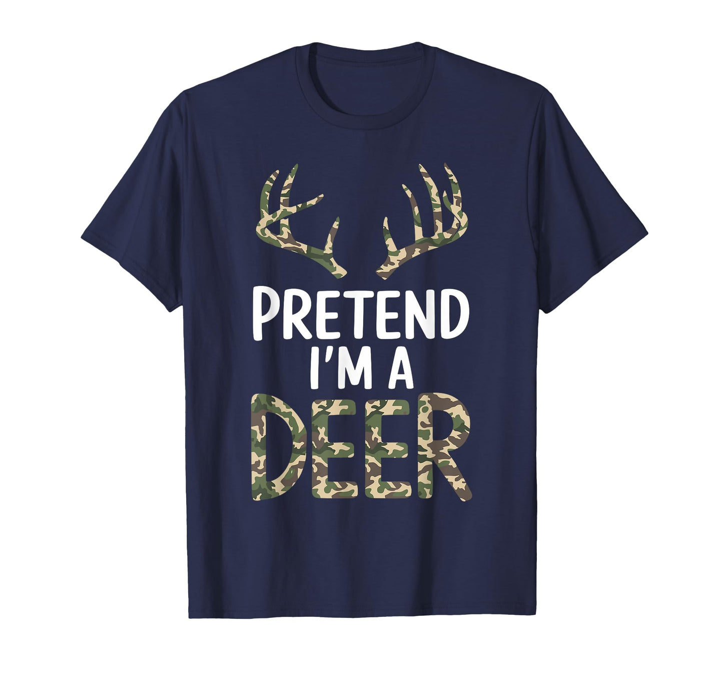 Pretend I'm A Deer Lazy Mens Womens Funny Halloween Costume T-Shirt