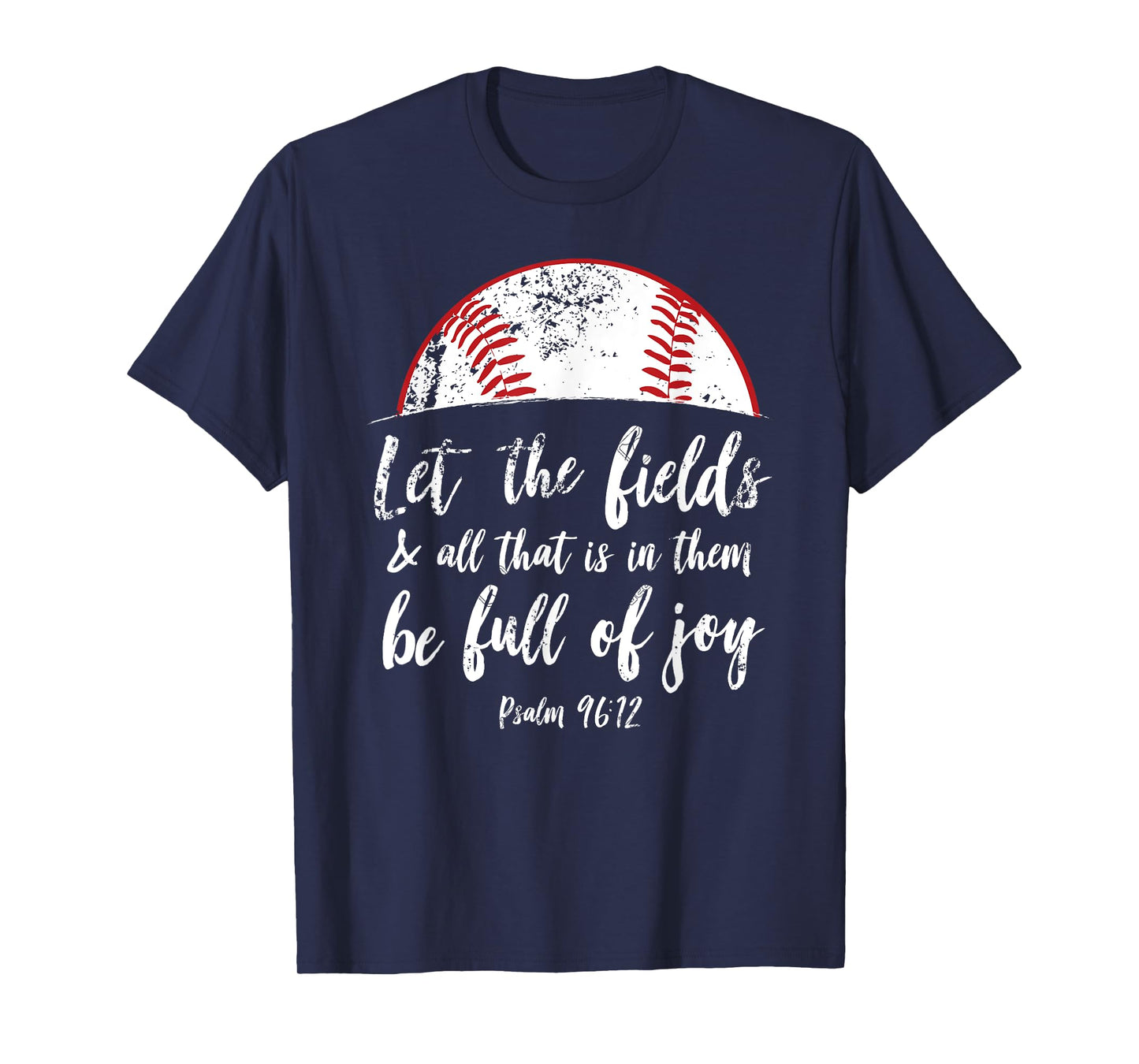 Baseball Bible Verse Shirt Cute Christian Psalm 96 Gift T-Shirt