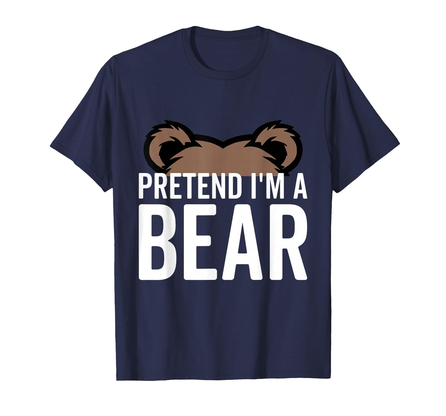 Pretend I'm A Bear Lazy Halloween Costume Halloween party T-Shirt