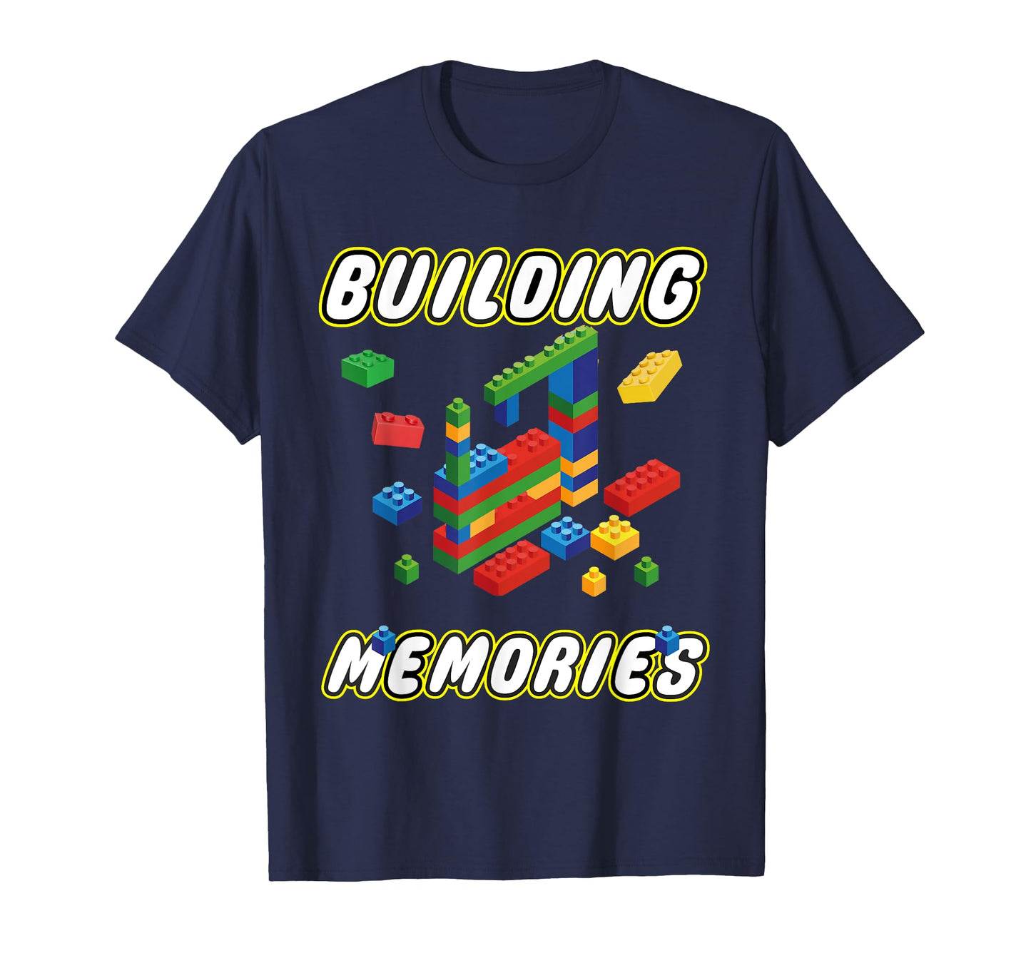 Building Memories Building Bricks Construction Builder T-Shirt
