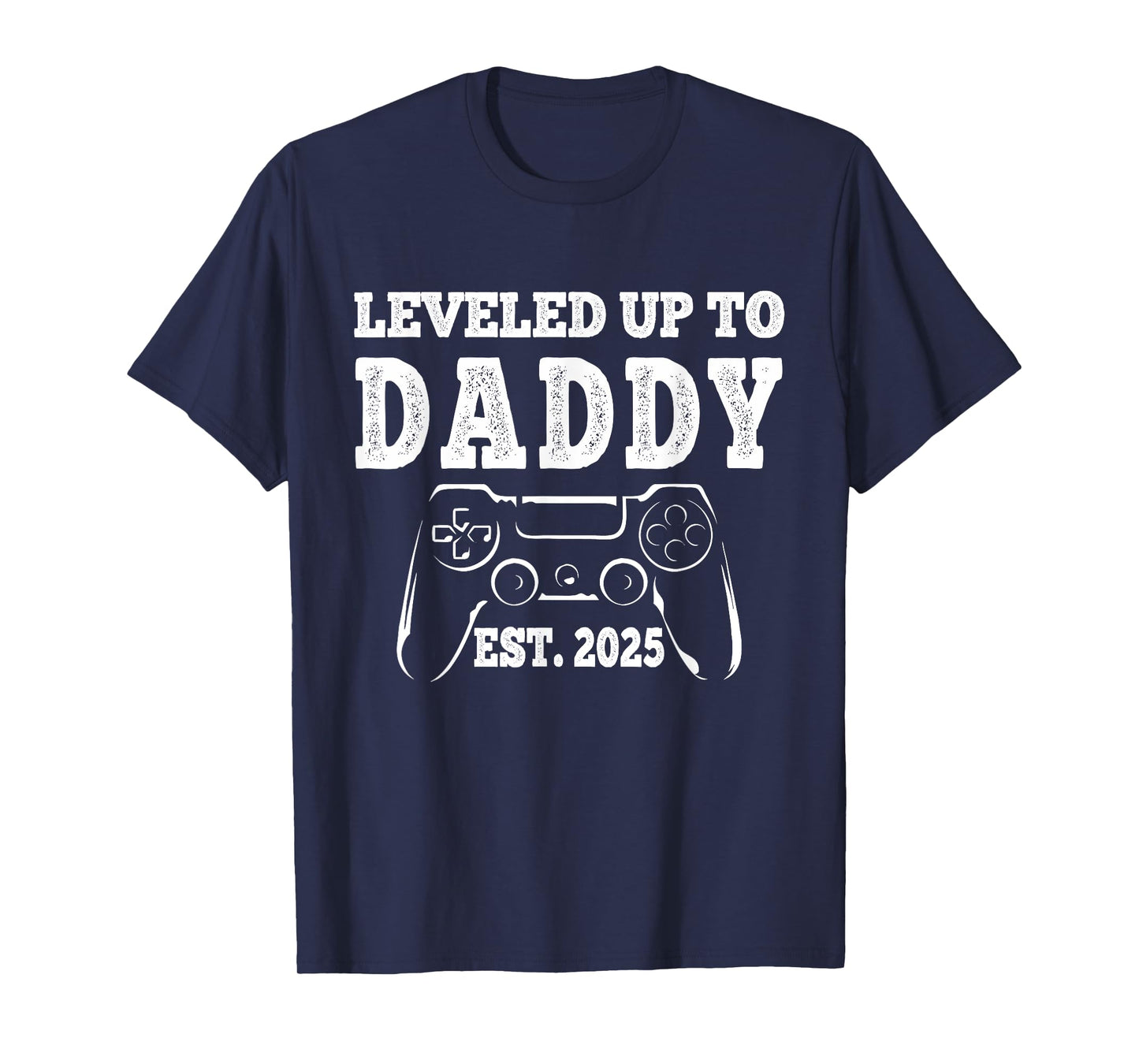 Leveled Up To Daddy 2025 Dad Pregnancy Announcement For Men T-Shirt