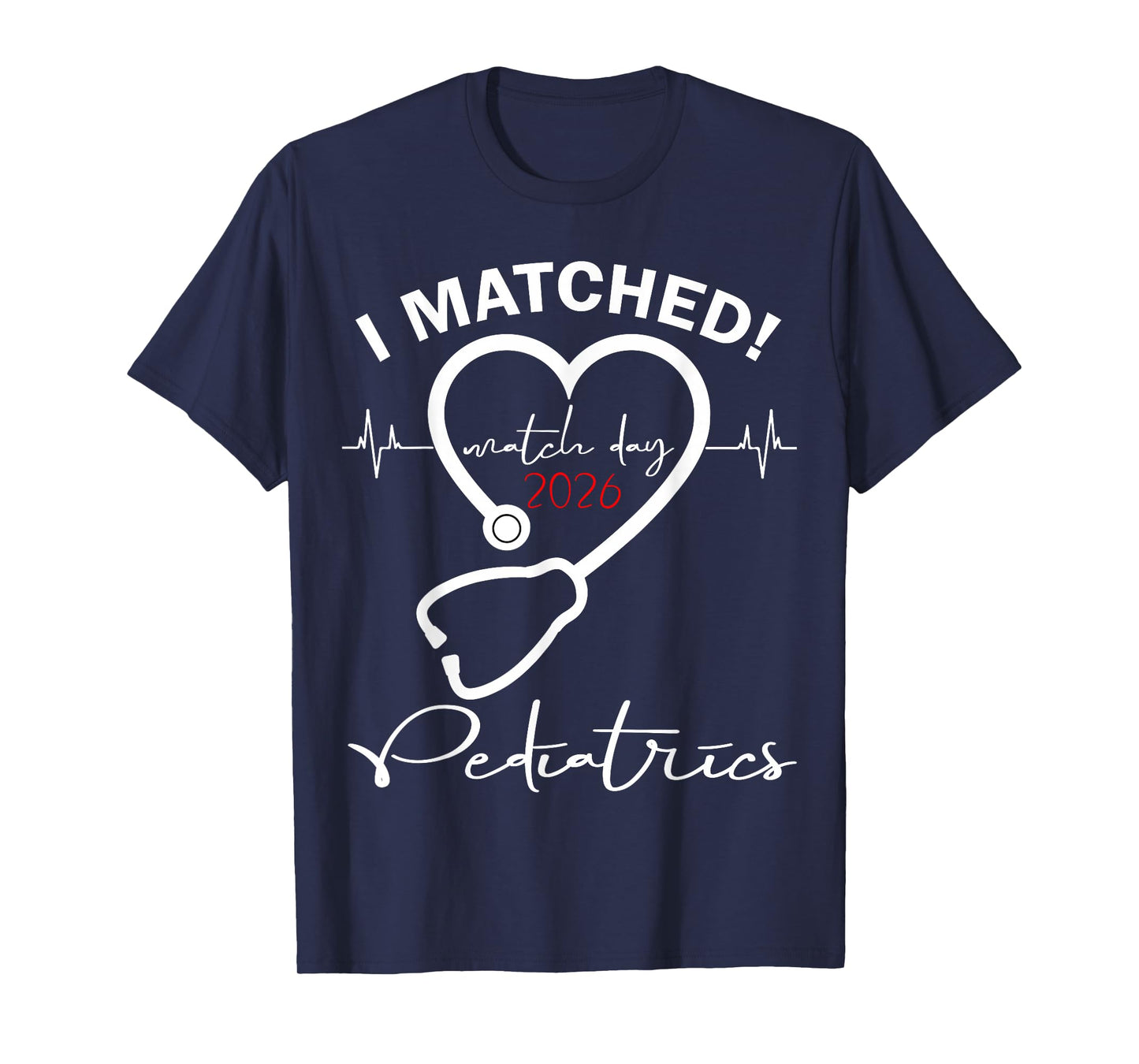 I Matched Pediatrics Medicine Match Day 2026 Residency T-Shirt