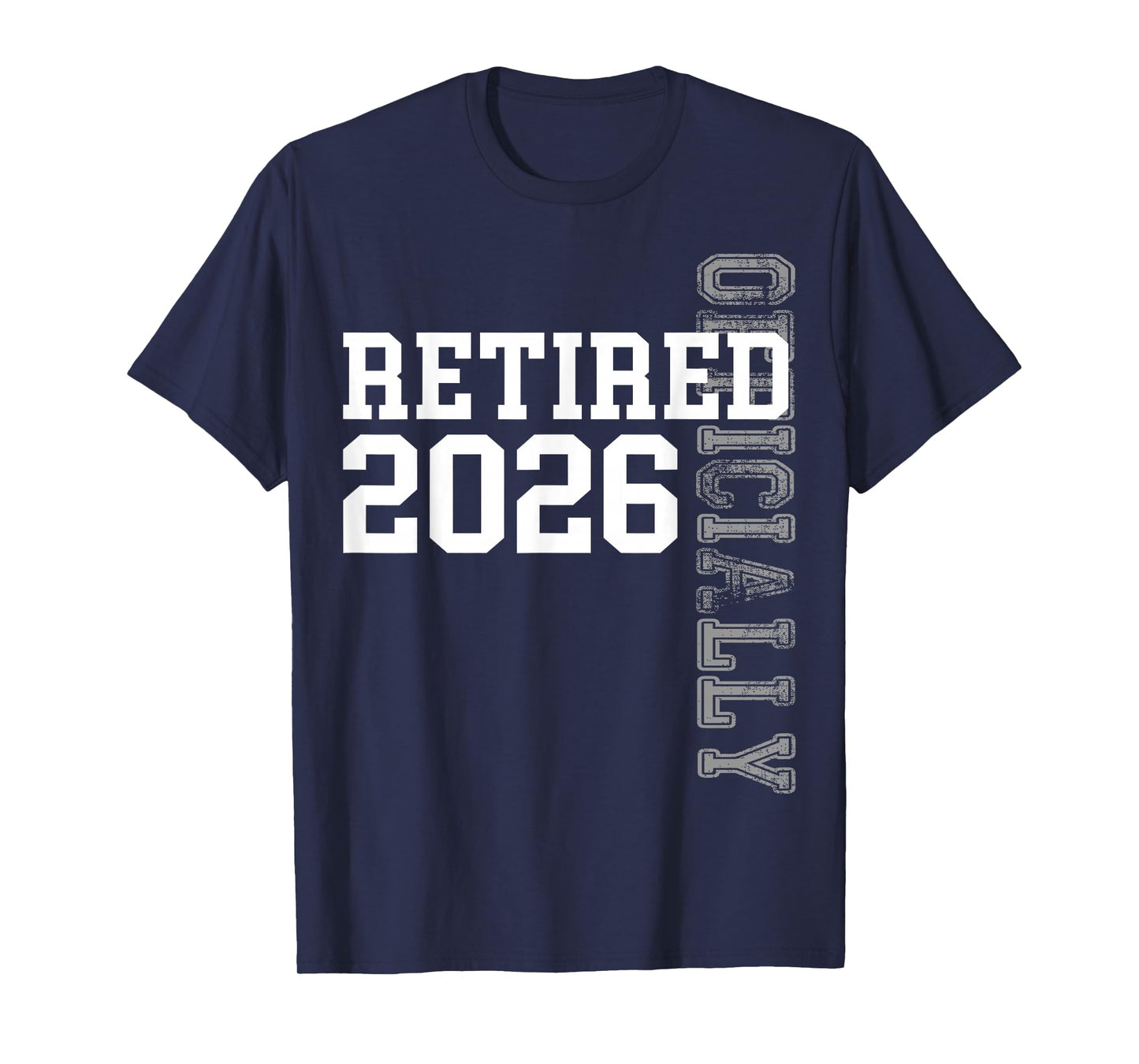 Officially Retired 2026 Retirement Women Men Retire Teacher T-Shirt