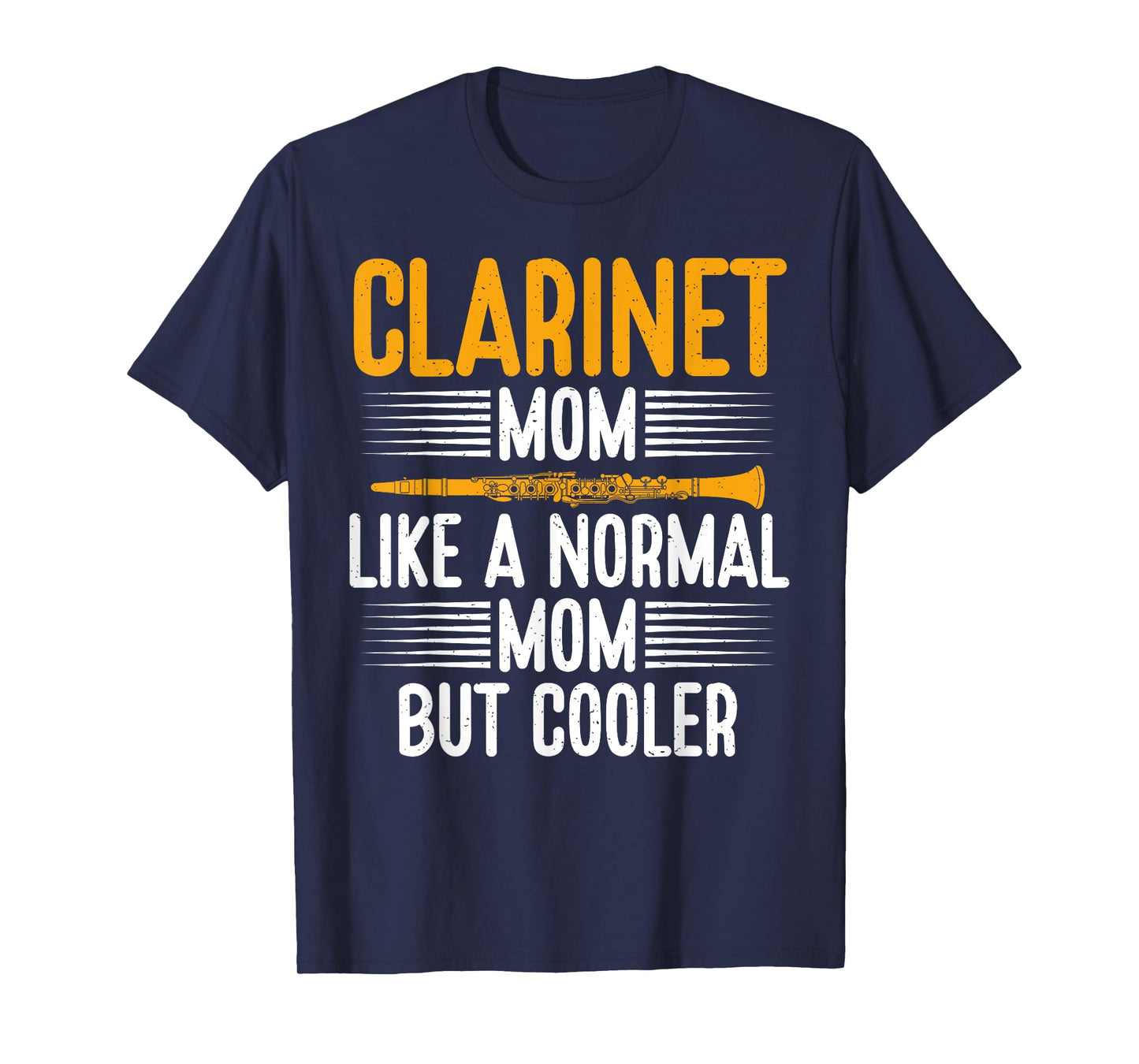 Clarinet Mom like a normal Mom but cooler Clarinet T-Shirt