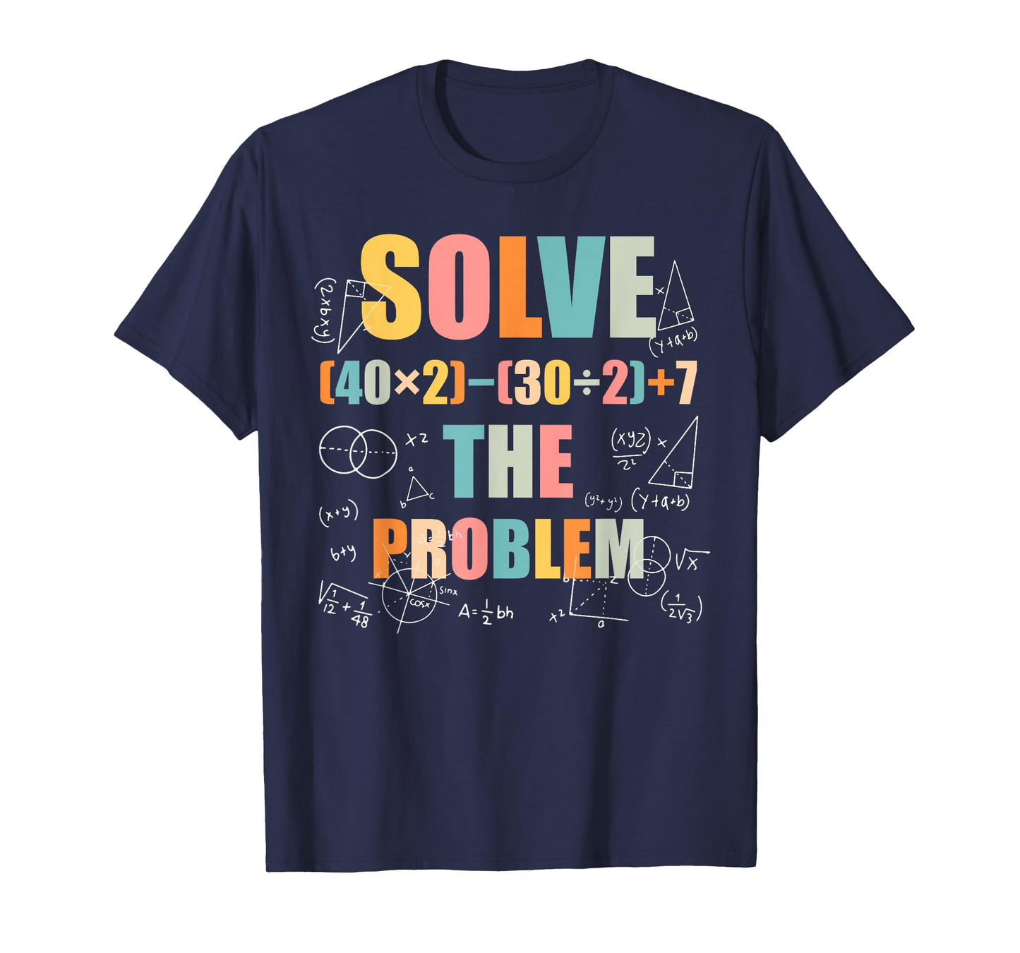 Retro Solve The Problem Funny 67 Meme Joke Math Teacher T-Shirt