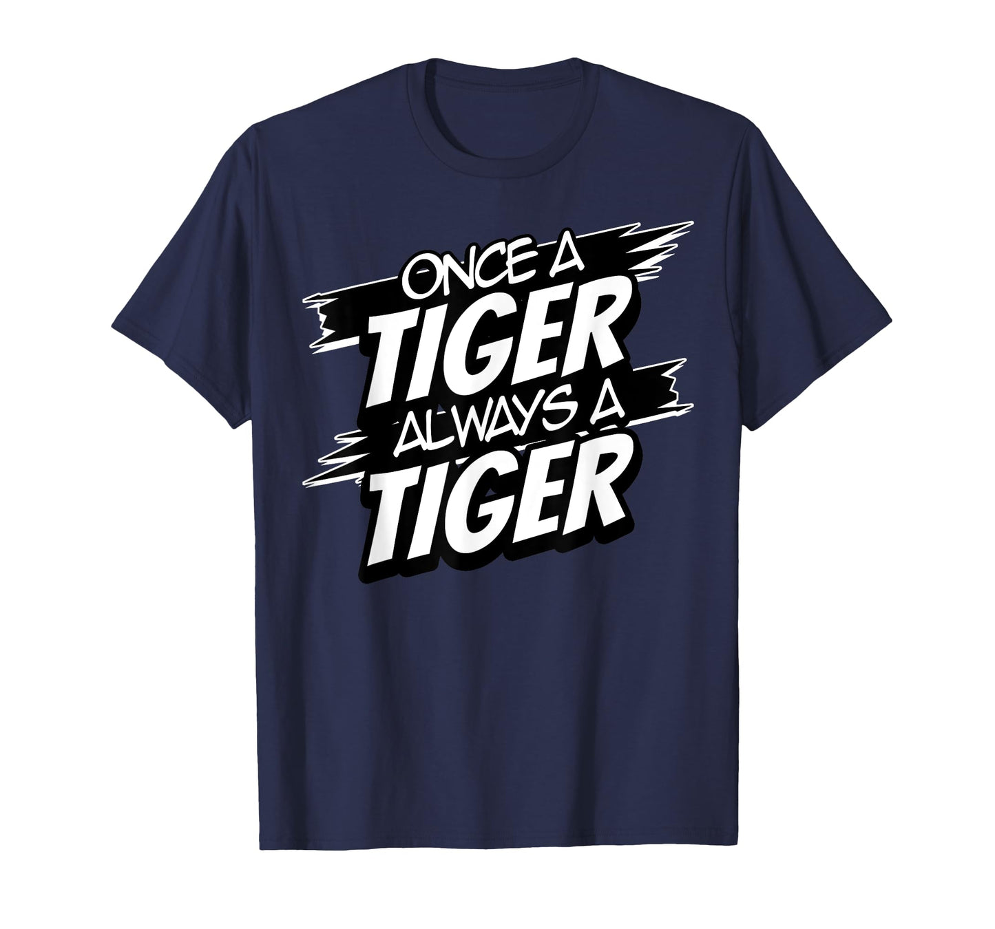 Always A Tiger Back to School Spirit T-Shirt