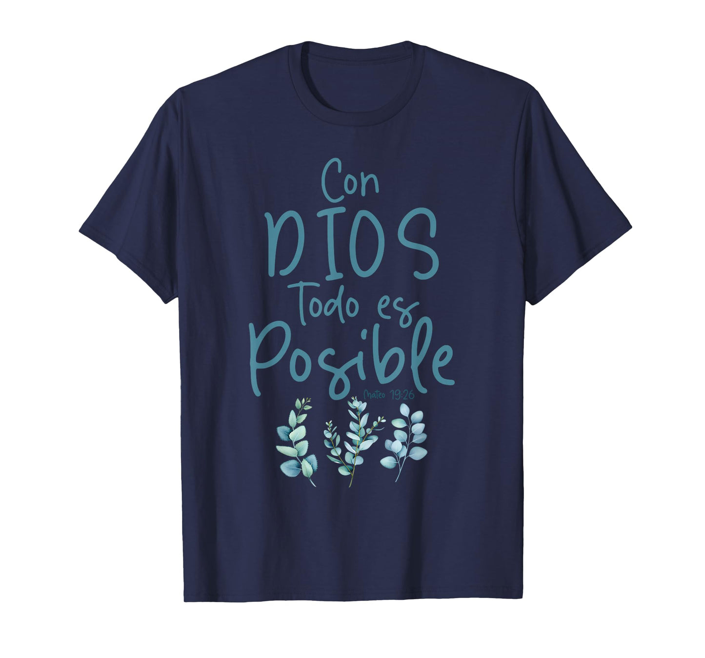 Con Dios Todo ES Posible Shirt Christian Spanish for Womens T-Shirt