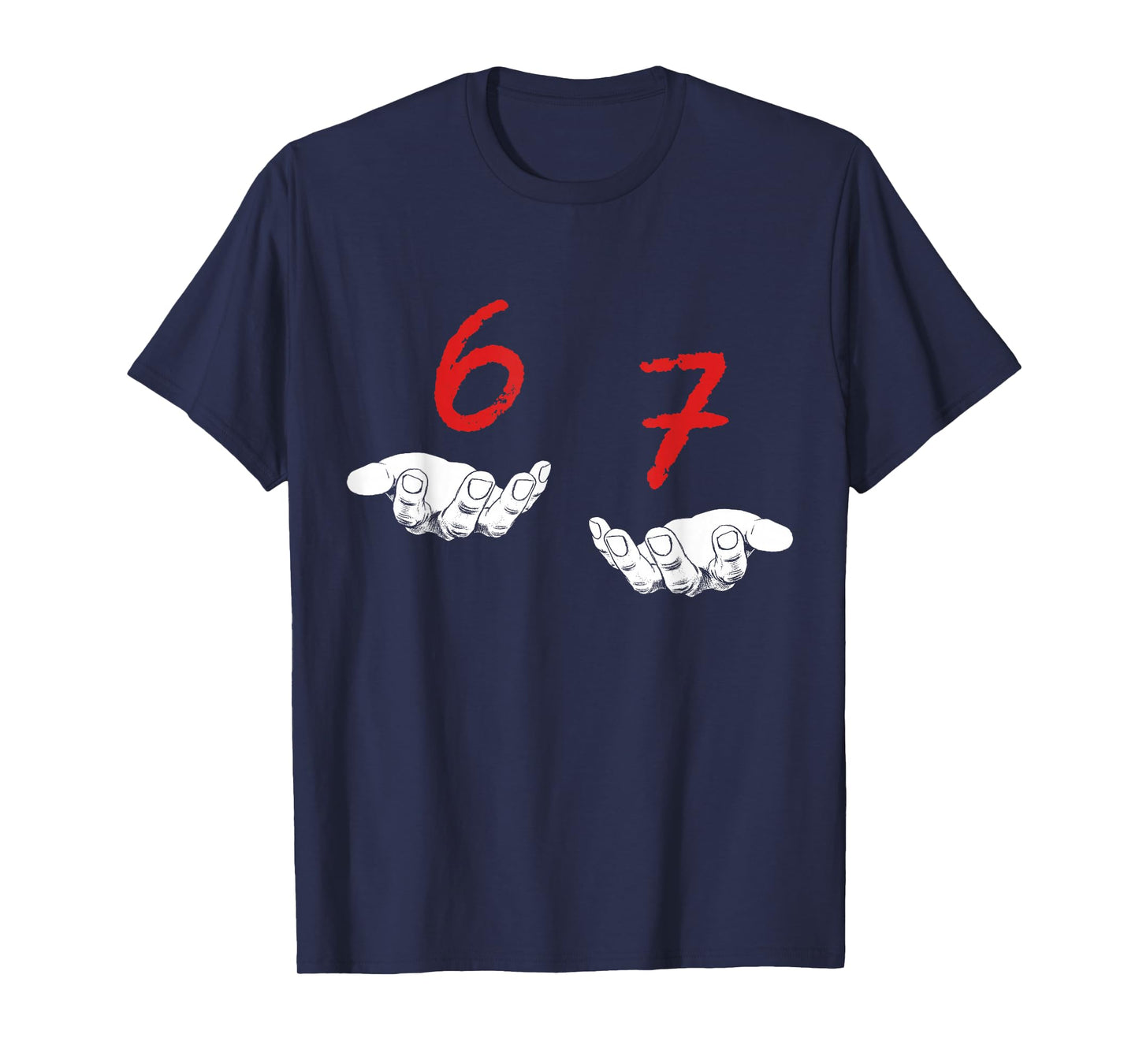 Funny Hands Six Seven 6 7 Meme Gen Alpha Slang T-Shirt