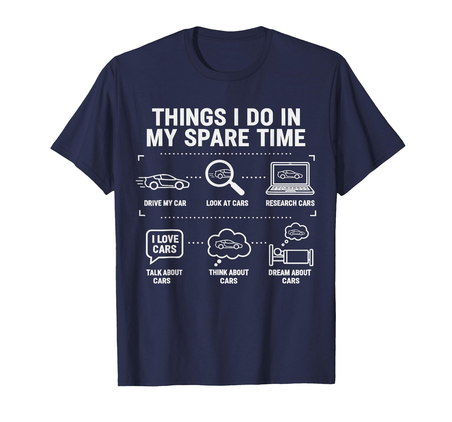 Things I Do in My Spare Time Funny Car Enthusiast Car Guy T-Shirt