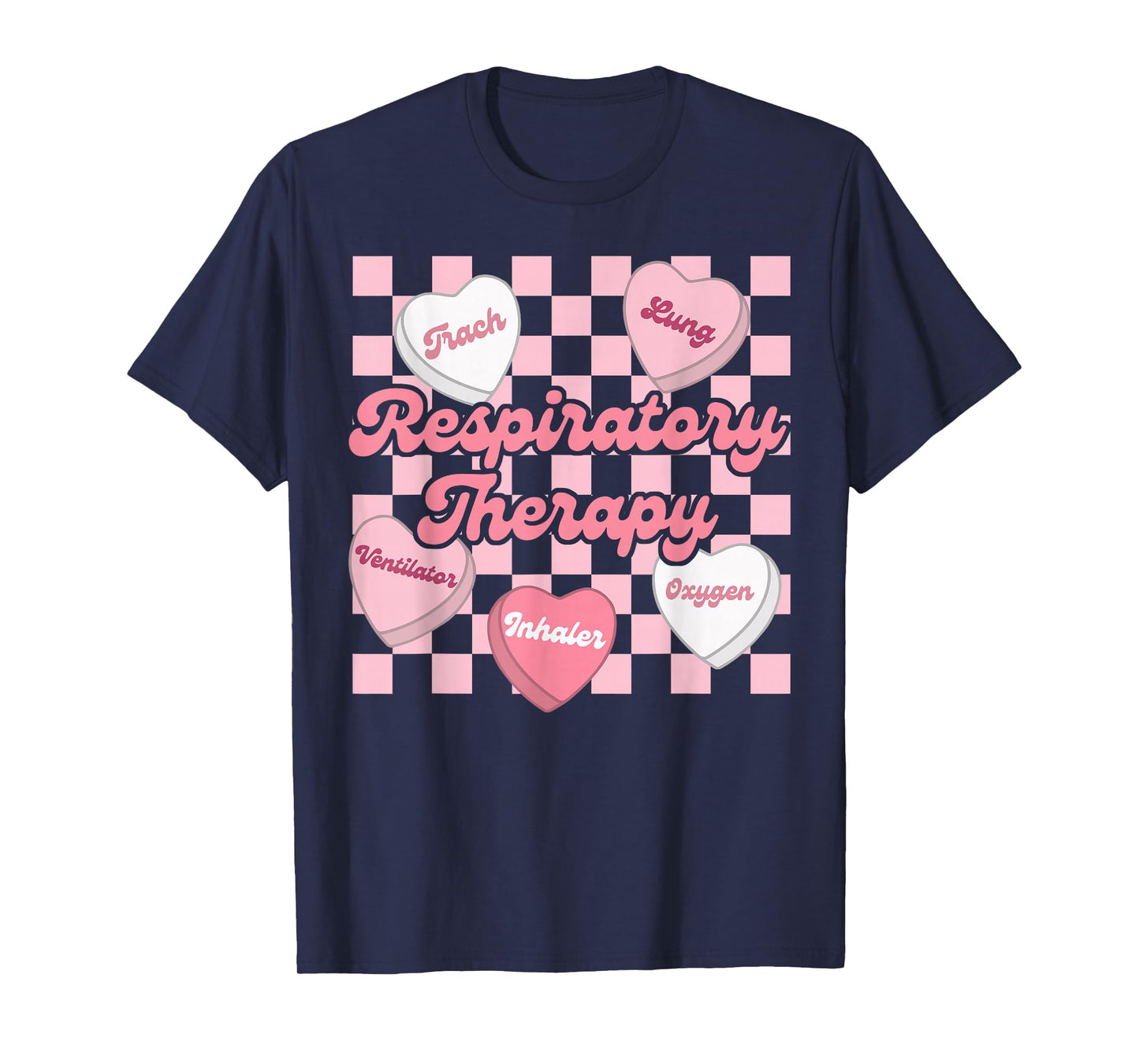 Retro Respiratory Therapy Candy Heart Valentine Day RT Nurse T-Shirt