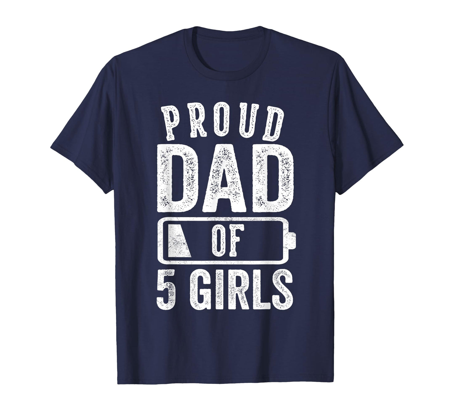 Proud Dad of 5 Girls Gifts Daddy of Five Daughters T-Shirt