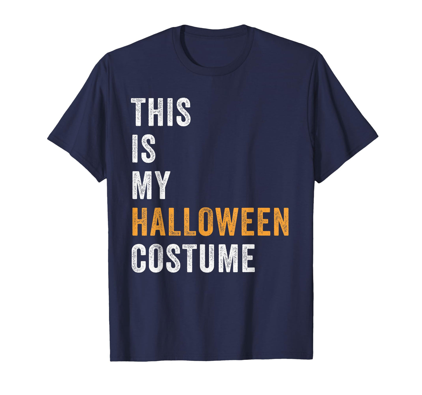 This Is My Halloween Costume Funny DIY Costumes Party T-Shirt