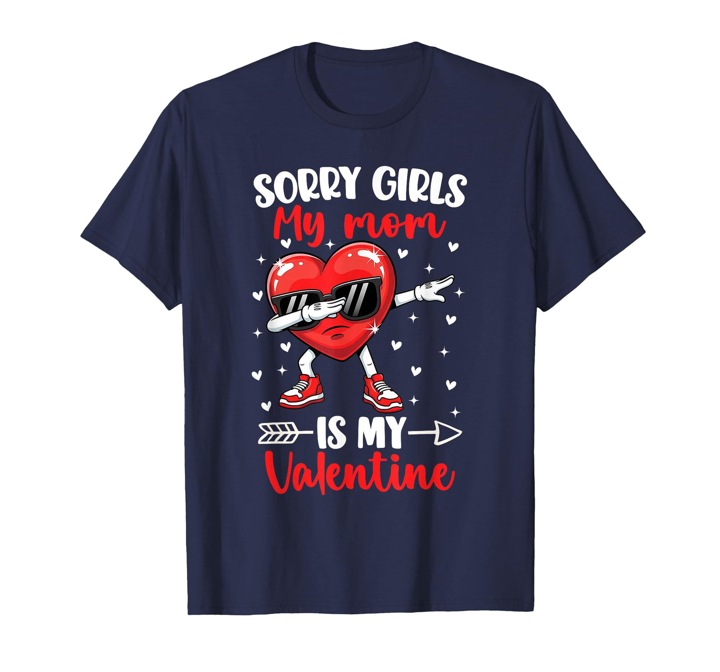 Sorry Girls My Mom is My Valentine Boys Cool Heart Dabbing T-Shirt