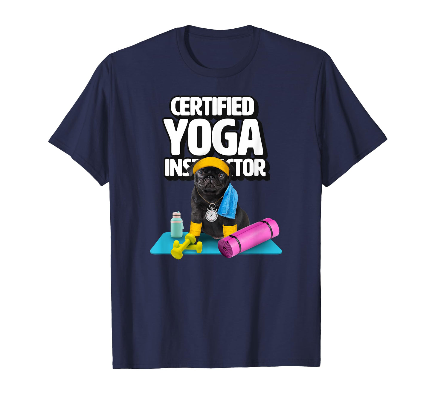 Cute black pug yoga teacher makes yoga for dogs T-Shirt