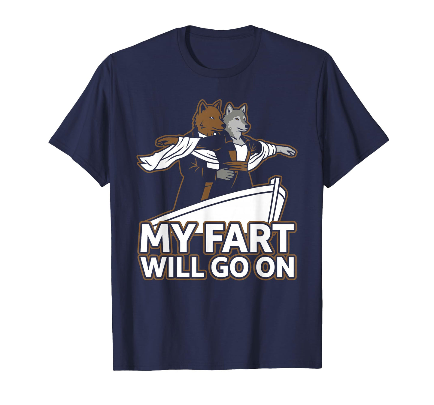 Funny Titanic Alpha Wolf Parody My Fart Will Go On Humor T-Shirt
