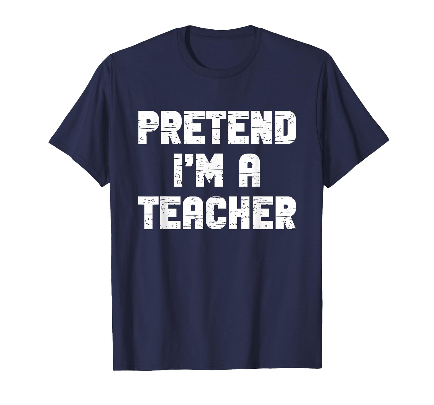 Halloween Pretend I'm A Teacher Costume Lazy Kids Adult T-Shirt