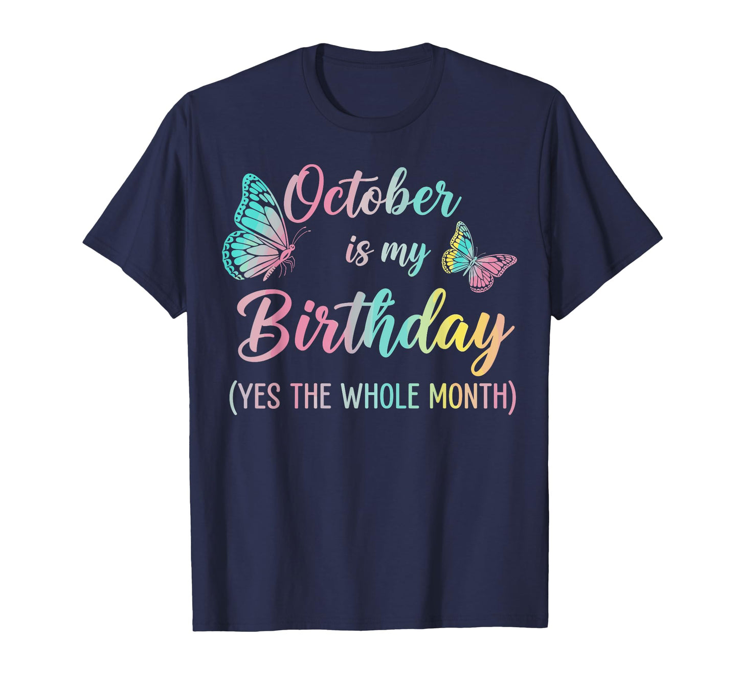 October Birthday for Women October is My Birthday for Girls T-Shirt