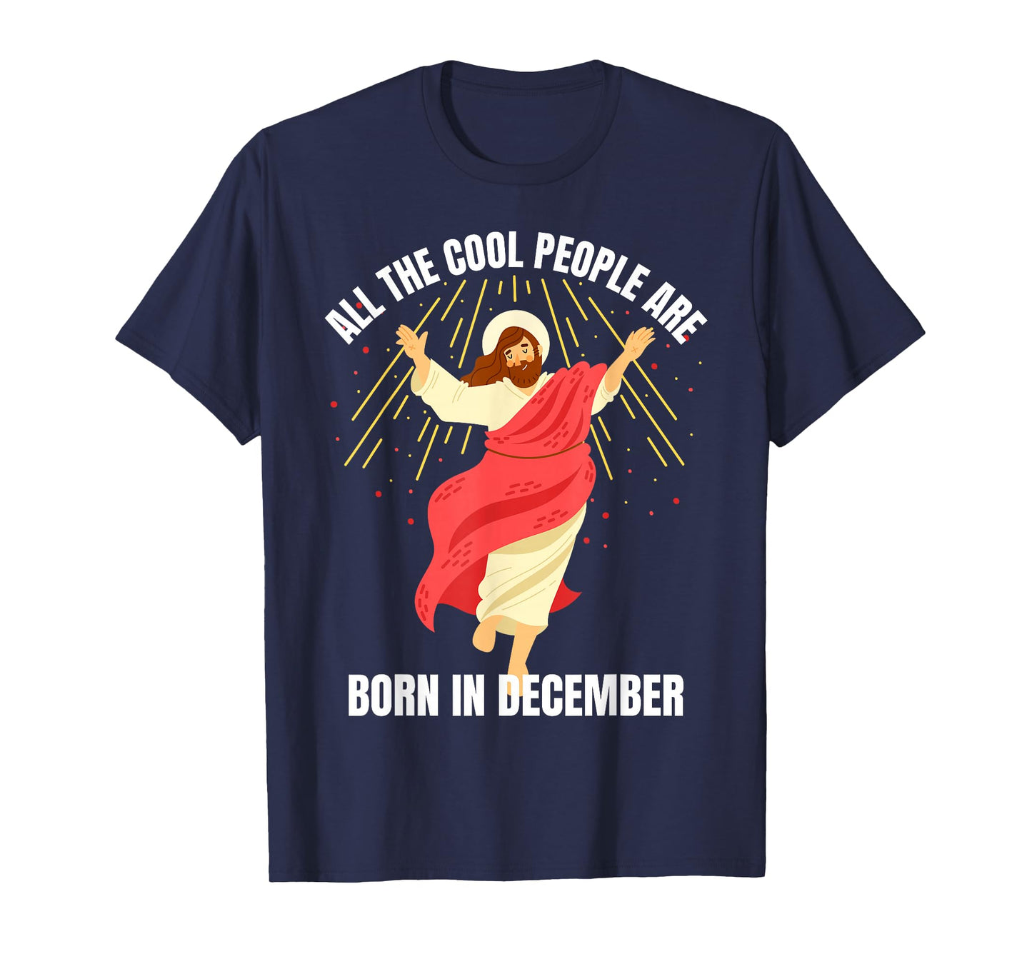 Cool People are Born in December Christian Christmas Bday T-Shirt