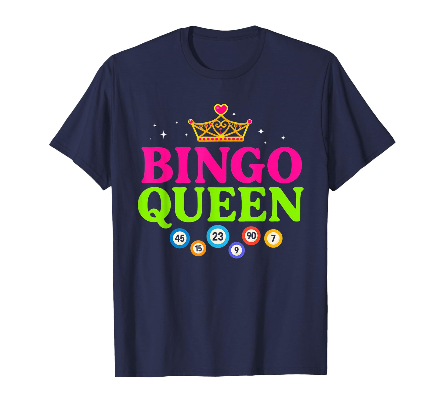 Bingo Queen Bingo Player Game Funny Cute Women Girls T-Shirt