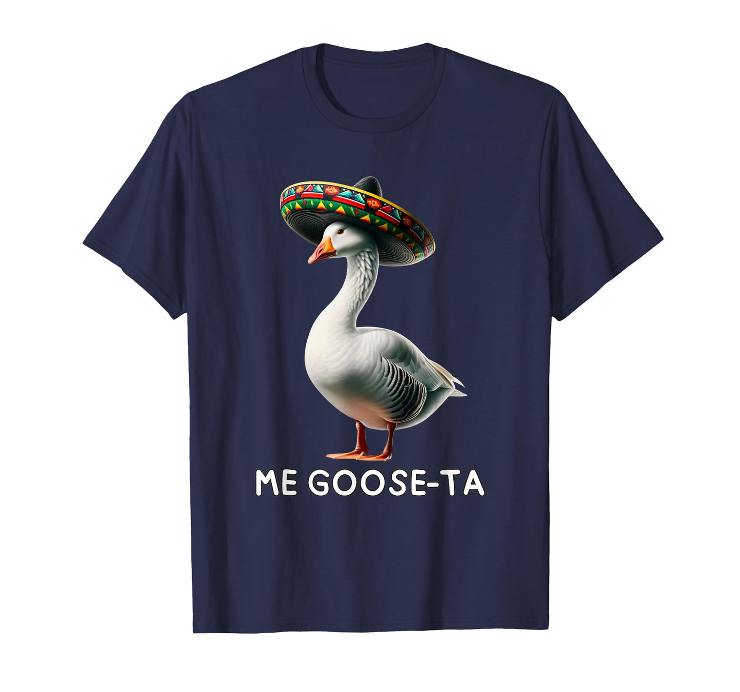Funny Me Goose Ta Mexican Spanish Goose Geese Pun T-Shirt