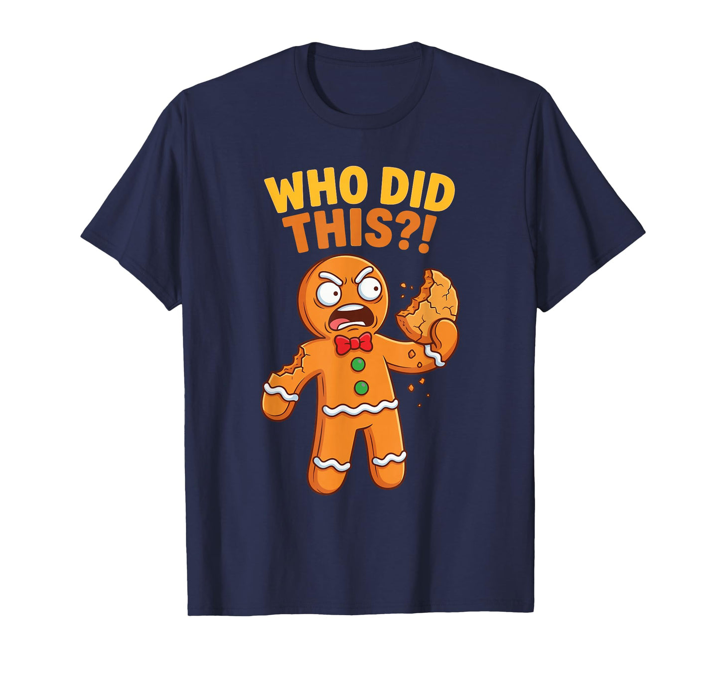 Funny Gingerbread Man Who Did This Pun Cookies Women Kids T-Shirt