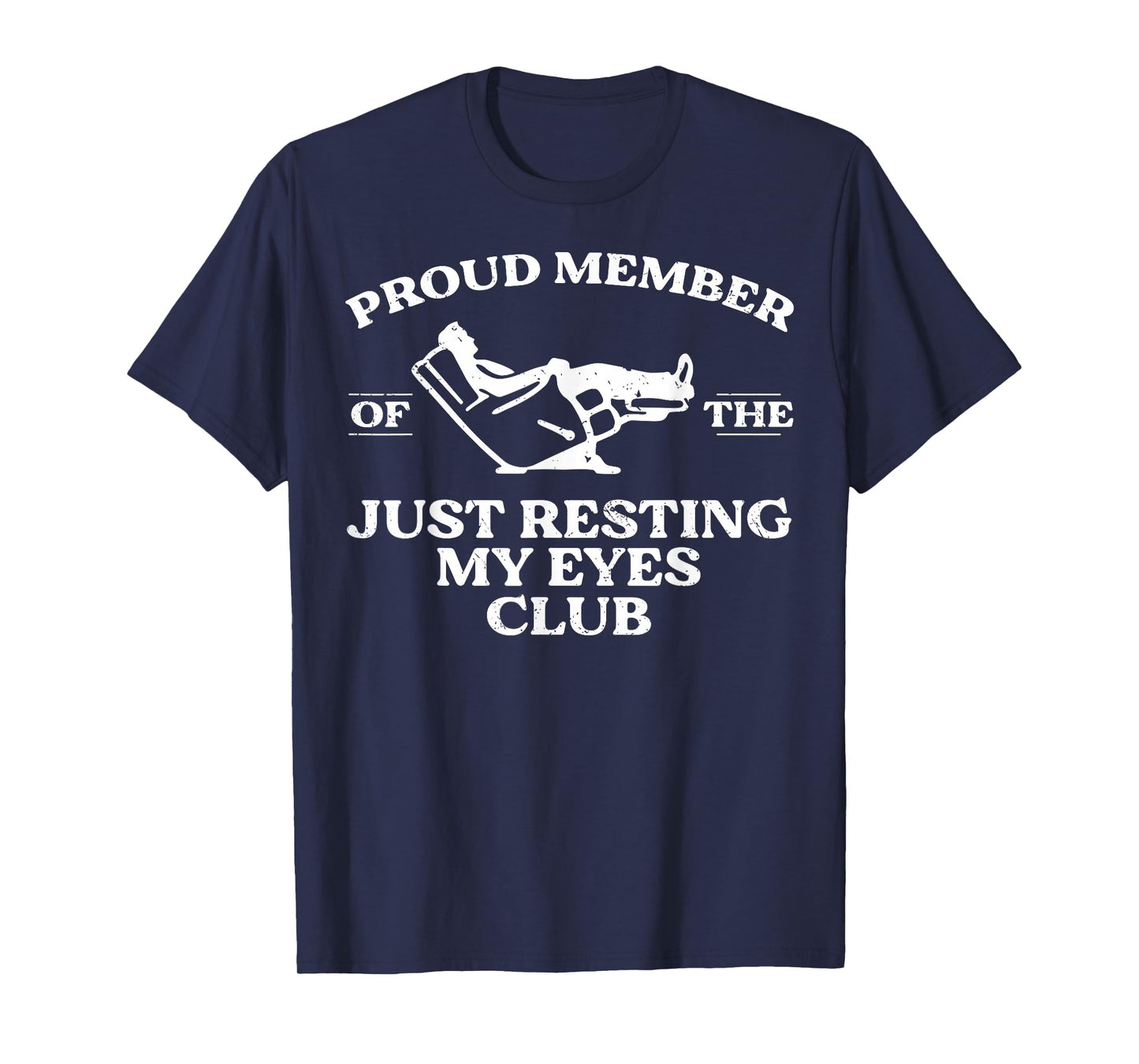 Proud Member of Just Resting My Eyes Club Dad Father's Day T-Shirt