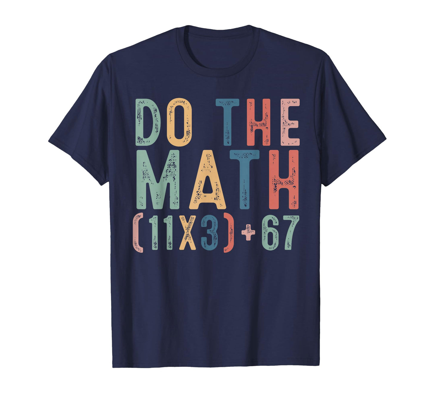 Do The Math 100 Days of School Teacher Boys Girls 67 Meme T-Shirt