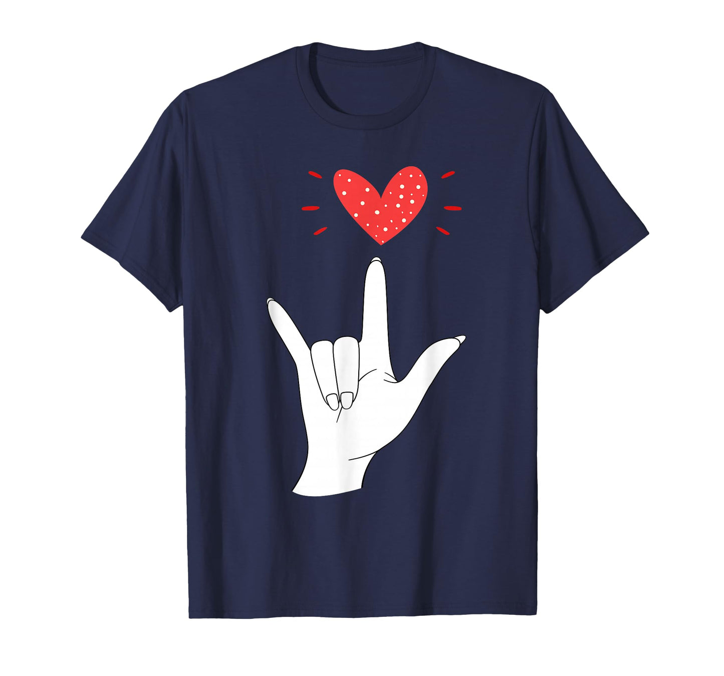Valentines Day I Love You Hand Sign ASL Heart Women Men Kids T-Shirt